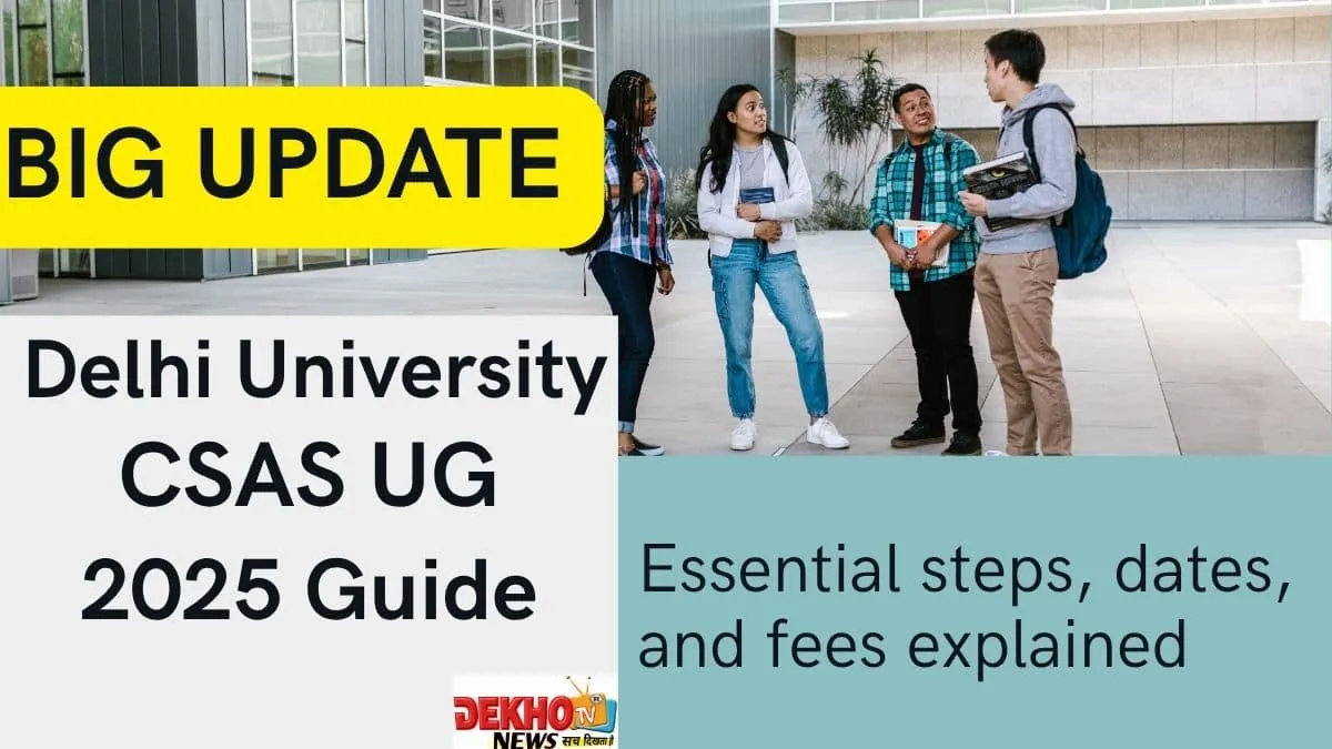 Delhi University CSAS UG 2025 Portal Guide