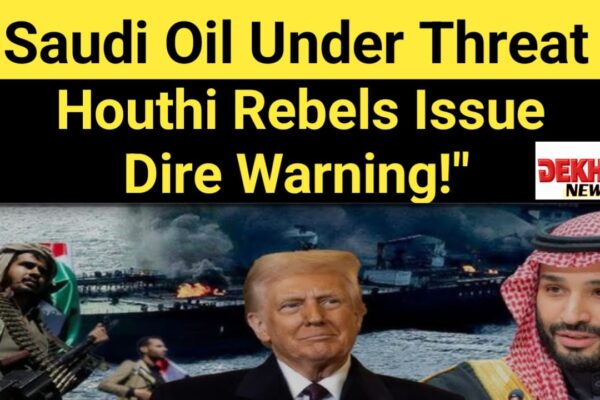 Oil and Fire: Will the Houthi Threat Ignite a Saudi Showdown?